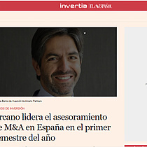 Arcano lidera el asesoramiento de M&A en Espaa en el primer semestre del ao